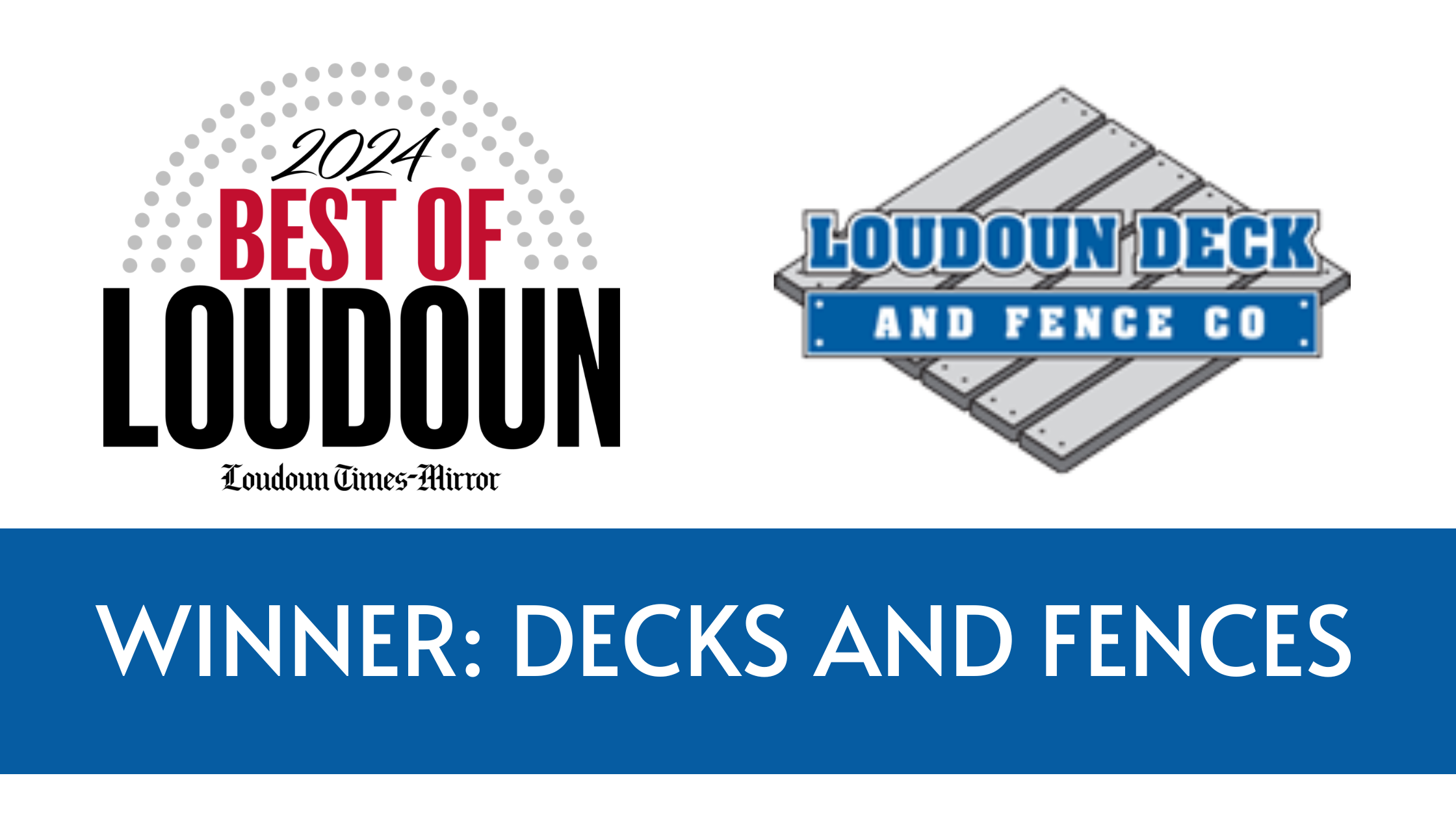 Read more about the article 2024 Best of Loudoun Winner! Decks and Fences